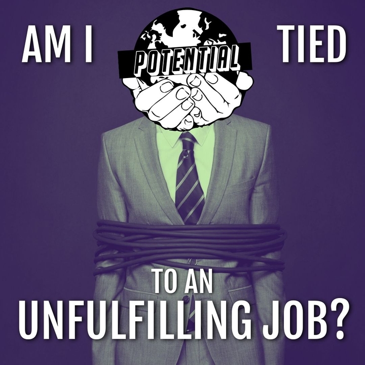Am I tied to an unfulfilling job?