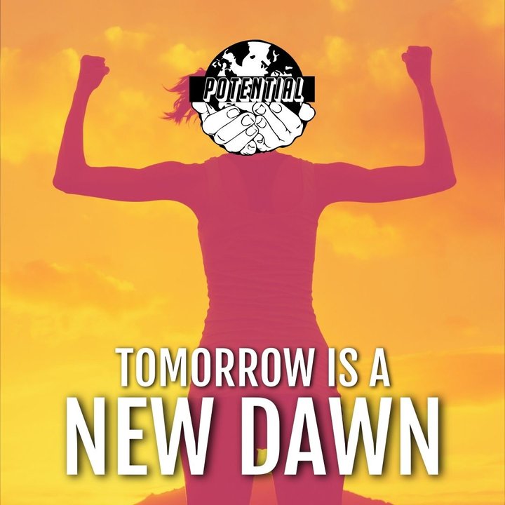 Tomorrow is a new dawn