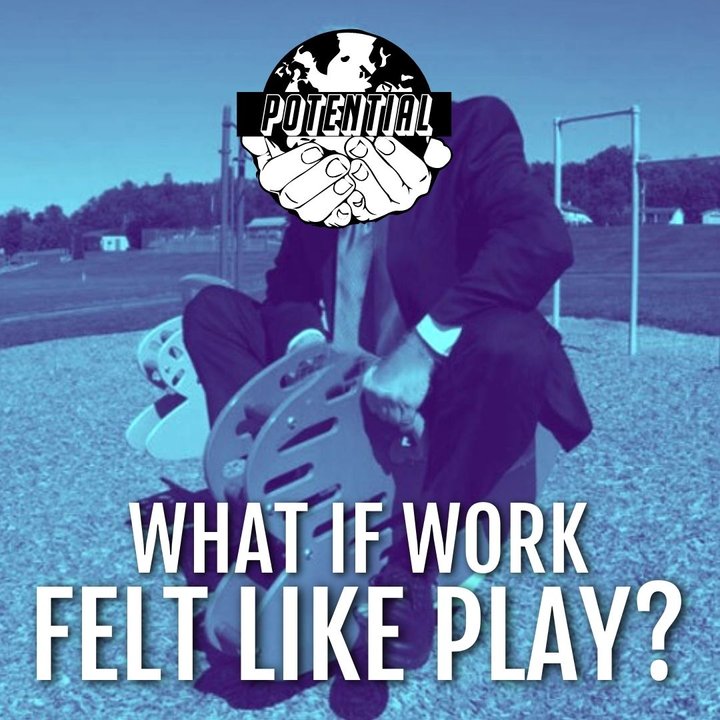 What if work felt like play?